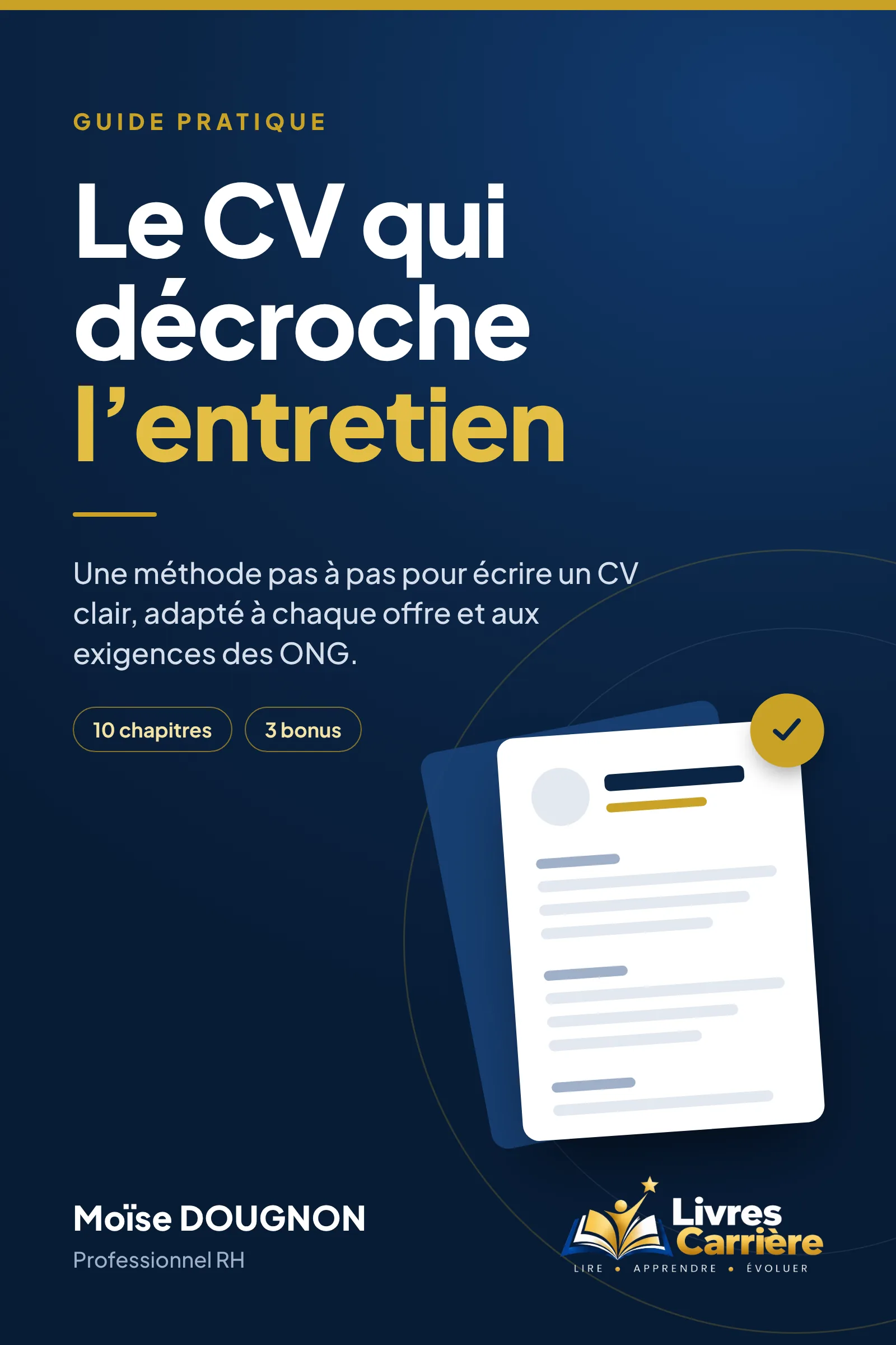 Couverture du guide « Le CV qui décroche l’entretien » de Moïse DOUGNON